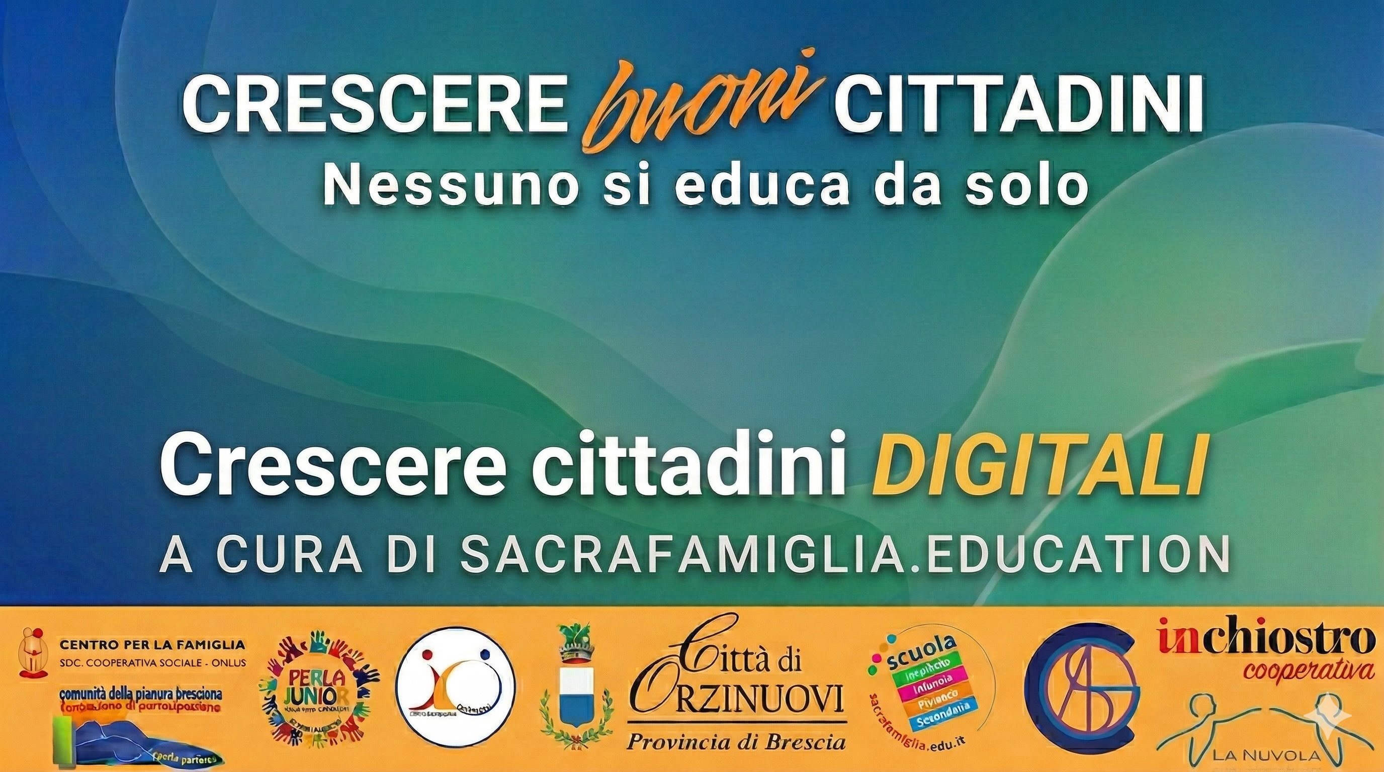 Crescere buoni cittadini – Nessuno si educa da solo – Crescere cittadini DIGITALI – A cura di sacrafamiglia.education